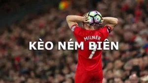 Hướng Dẫn Cách Chơi Kèo Ném Biên Bóng Đá Chi Tiết Nhất