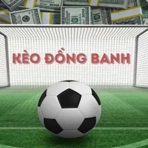 Kèo Đồng Banh Cuộc Chiến Sòng Phẳng Của Những Kẻ Ngang Tài